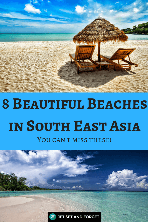 8 of the most beautiful beaches in Southeast Asia that you cannot mist when visiting Asia. From Thailand to Vietnam to Cambodia this is the best of the best. 