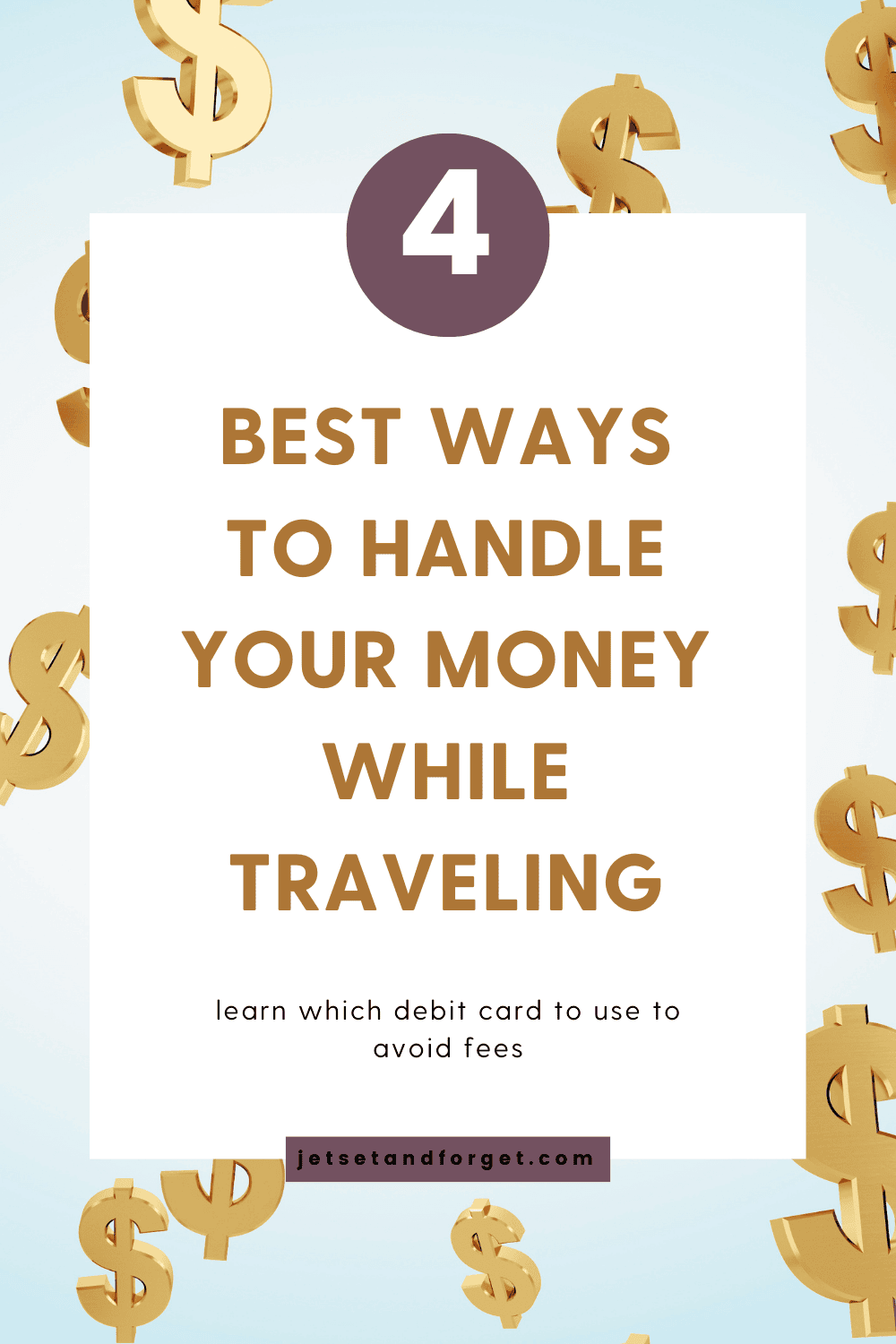 How To Handle Money While Traveling | Jet Set And Forget